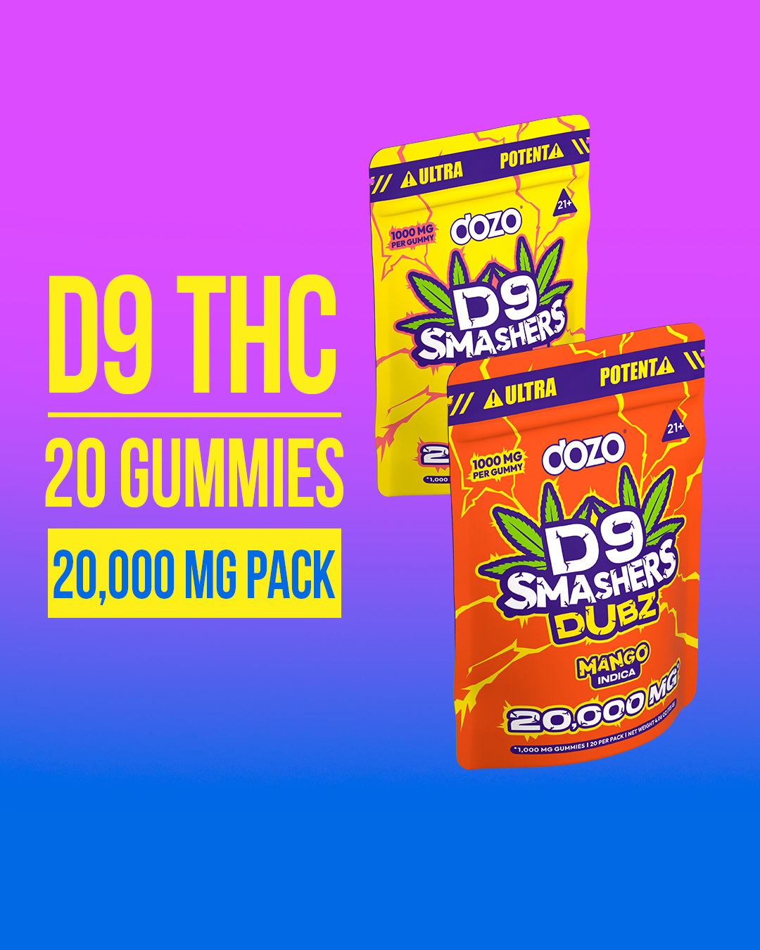 20k D9 Smashers Dubz Gummies
