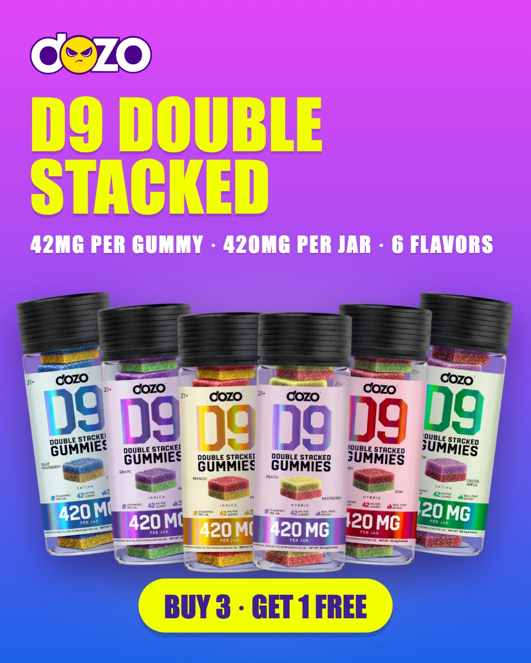 Dozo D9 Double Stacked gummies, all six flavor jars, 42mg per gummy, 420mg per jar, buy 3 get 1 free